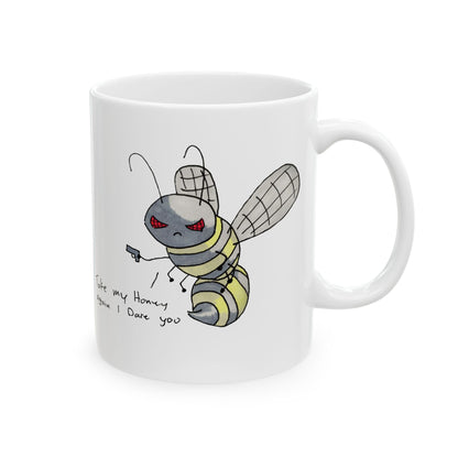 "Take My Honey" Mug