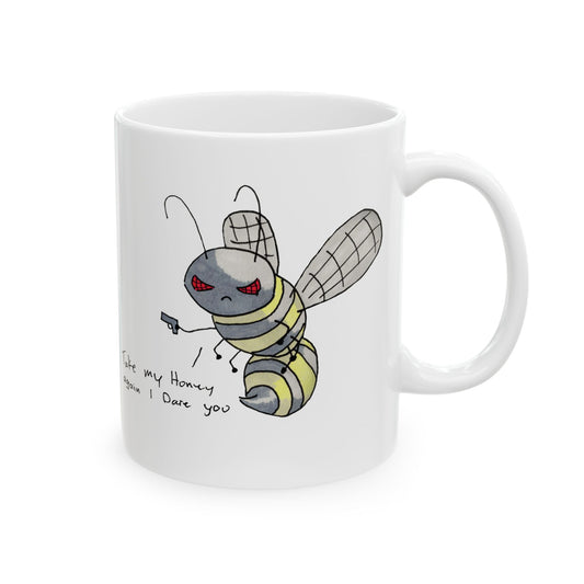 "Take My Honey" Mug